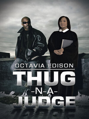 cover image of Thug-N-A-Judge
